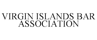 VIRGIN ISLANDS BAR ASSOCIATION