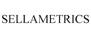 SELLAMETRICS