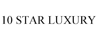 10 STAR LUXURY