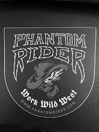 PHANTOM RIDER WORK WILD WEST WWW.PHANTOMRIDER.COM