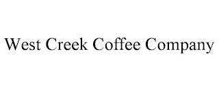 WEST CREEK COFFEE COMPANY