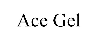 ACE GEL