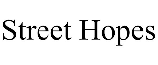 STREET HOPES