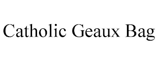 CATHOLIC GEAUX BAG