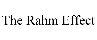 THE RAHM EFFECT