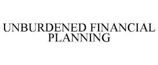 UNBURDENED FINANCIAL PLANNING