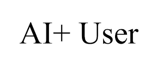 AI+ USER