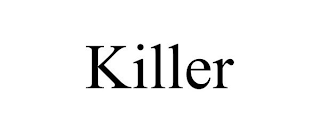 KILLER