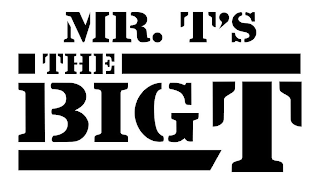 MR. T'S THE BIG T