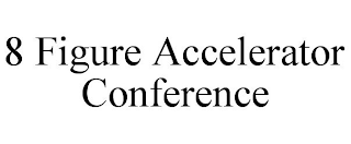 8 FIGURE ACCELERATOR CONFERENCE