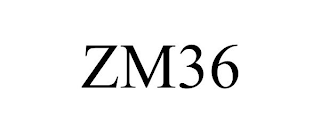 ZM36