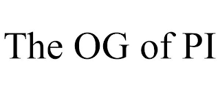 THE OG OF PI