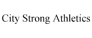CITY STRONG ATHLETICS