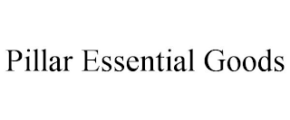 PILLAR ESSENTIAL GOODS