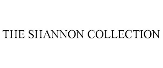 THE SHANNON COLLECTION