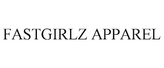 FASTGIRLZ APPAREL