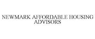 NEWMARK AFFORDABLE HOUSING ADVISORS