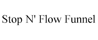 STOP N' FLOW FUNNEL