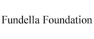 FUNDELLA FOUNDATION