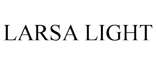 LARSA LIGHT