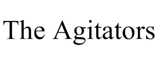 THE AGITATORS