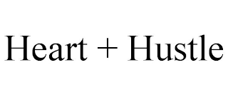 HEART + HUSTLE