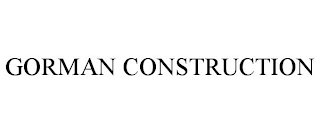 GORMAN CONSTRUCTION