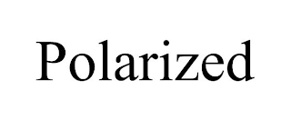 POLARIZED