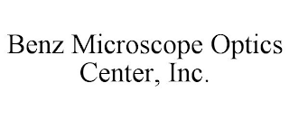 BENZ MICROSCOPE OPTICS CENTER, INC.