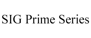 SIG PRIME SERIES