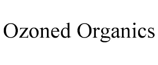 OZONED ORGANICS