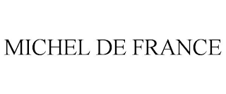 MICHEL DE FRANCE
