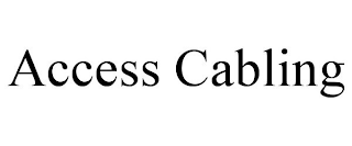 ACCESS CABLING