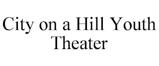 CITY ON A HILL YOUTH THEATER