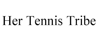 HER TENNIS TRIBE