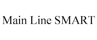 MAIN LINE SMART