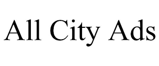 ALL CITY ADS