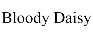BLOODY DAISY