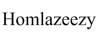 HOMLAZEEZY