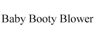 BABY BOOTY BLOWER