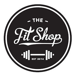 THE FIT SHOP EST. 2014