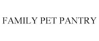 FAMILY PET PANTRY