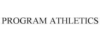 PROGRAM ATHLETICS