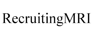 RECRUITINGMRI