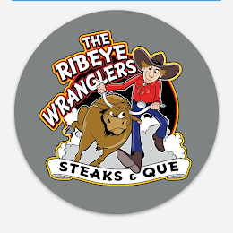 THE RIBEYE WRANGLERS STEAKS & QUE