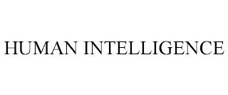 HUMAN INTELLIGENCE