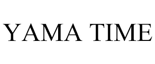 YAMA TIME