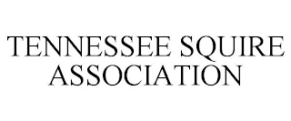 TENNESSEE SQUIRE ASSOCIATION