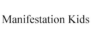 MANIFESTATION KIDS