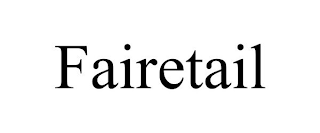 FAIRETAIL